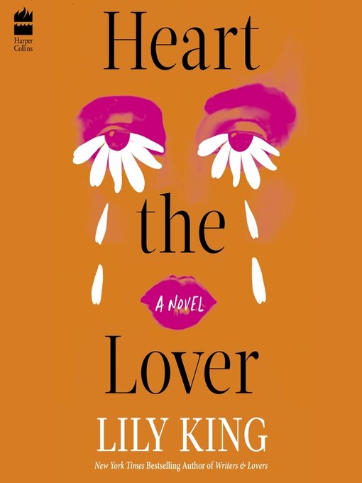 Title details for Heart the Lover by Lily King - Wait list